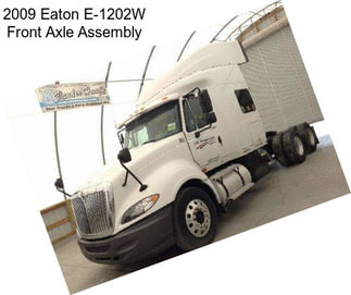 2009 Eaton E-1202W Front Axle Assembly