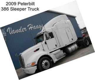 2009 Peterbilt 386 Sleeper Truck