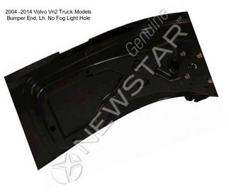 2004 -2014 Volvo Vn2 Truck Models Bumper End, Lh. No Fog Light Hole