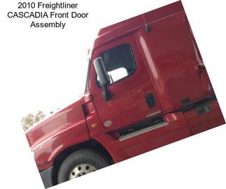 2010 Freightliner CASCADIA Front Door Assembly