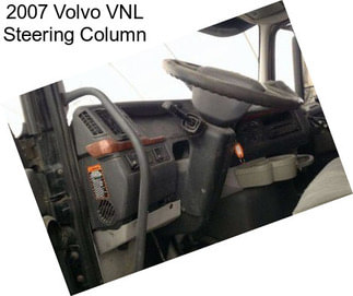 2007 Volvo VNL Steering Column