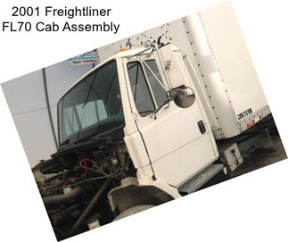 2001 Freightliner FL70 Cab Assembly