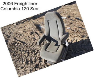 2006 Freightliner Columbia 120 Seat