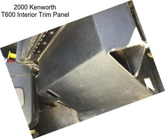 2000 Kenworth T600 Interior Trim Panel