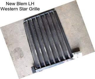 New Blem LH Western Star Grille