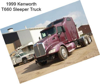 1999 Kenworth T660 Sleeper Truck