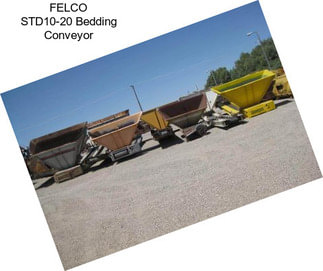 FELCO STD10-20 Bedding Conveyor