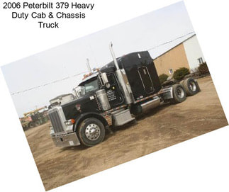 2006 Peterbilt 379 Heavy Duty Cab & Chassis Truck