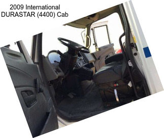 2009 International DURASTAR (4400) Cab