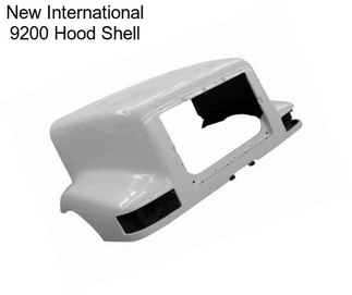New International 9200 Hood Shell