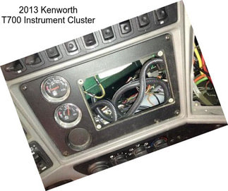2013 Kenworth T700 Instrument Cluster