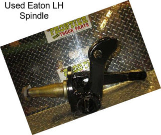 Used Eaton LH Spindle