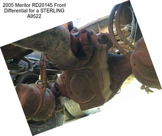 2005 Meritor RD20145 Front Differential for a STERLING A9522