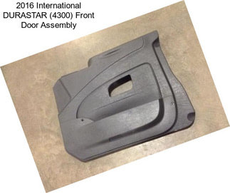 2016 International DURASTAR (4300) Front Door Assembly