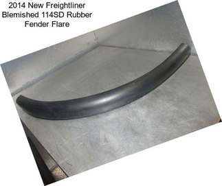 2014 New Freightliner Blemished 114SD Rubber Fender Flare