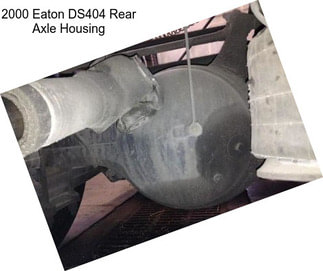 2000 Eaton DS404 Rear Axle Housing