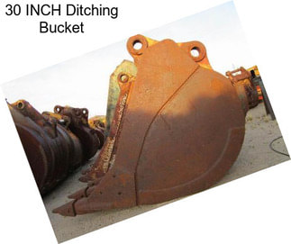 30 INCH Ditching Bucket