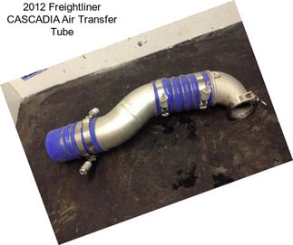 2012 Freightliner CASCADIA Air Transfer Tube