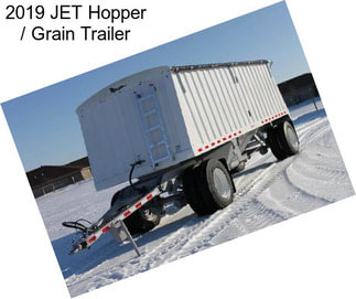 2019 JET Hopper / Grain Trailer