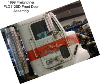 1999 Freightliner FLD112SD Front Door Assembly