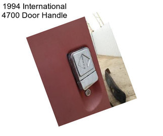 1994 International 4700 Door Handle