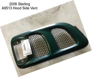 2006 Sterling A9513 Hood Side Vent