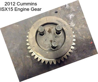 2012 Cummins ISX15 Engine Gear