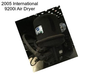 2005 International 9200i Air Dryer
