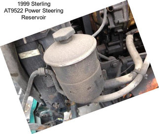 1999 Sterling AT9522 Power Steering Reservoir