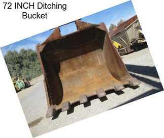 72 INCH Ditching Bucket