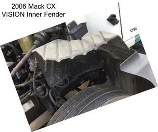 2006 Mack CX VISION Inner Fender