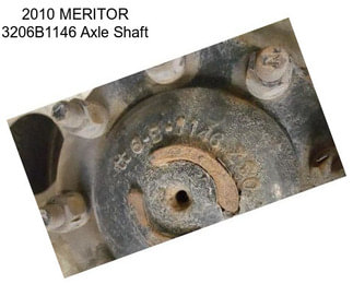 2010 MERITOR 3206B1146 Axle Shaft