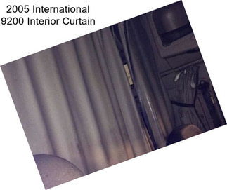 2005 International 9200 Interior Curtain