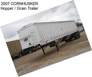 2007 CORNHUSKER Hopper / Grain Trailer