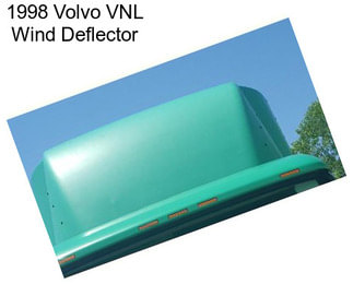 1998 Volvo VNL Wind Deflector