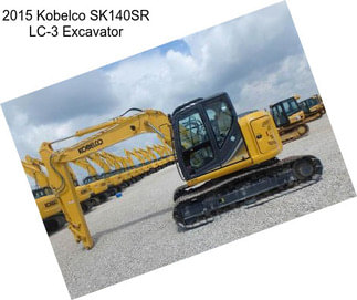 2015 Kobelco SK140SR LC-3 Excavator