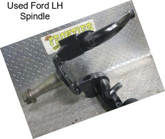 Used Ford LH Spindle