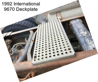 1992 International 9670 Deckplate