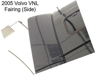 2005 Volvo VNL Fairing (Side)