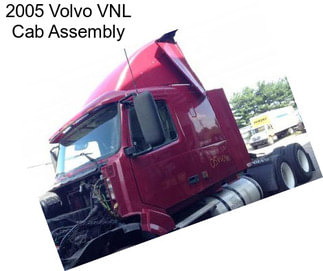 2005 Volvo VNL Cab Assembly