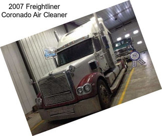 2007 Freightliner Coronado Air Cleaner