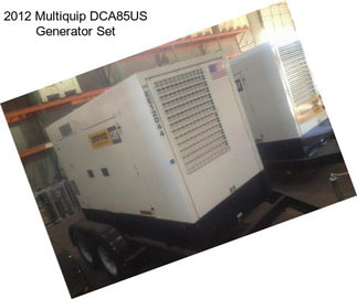 2012 Multiquip DCA85US Generator Set