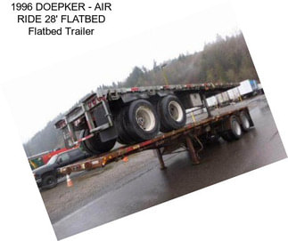 1996 DOEPKER - AIR RIDE 28\' FLATBED Flatbed Trailer