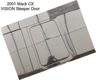 2001 Mack CX VISION Sleeper Door