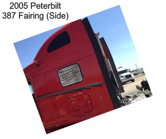 2005 Peterbilt 387 Fairing (Side)