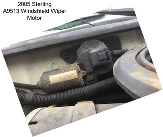 2005 Sterling A9513 Windshield Wiper Motor