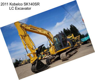 2011 Kobelco SK140SR LC Excavator