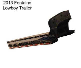 2013 Fontaine Lowboy Trailer