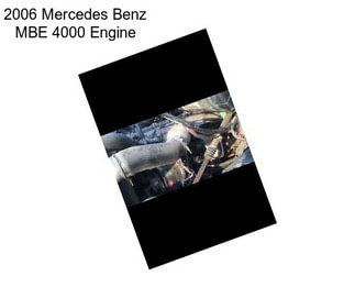 2006 Mercedes Benz MBE 4000 Engine