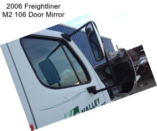 2006 Freightliner M2 106 Door Mirror